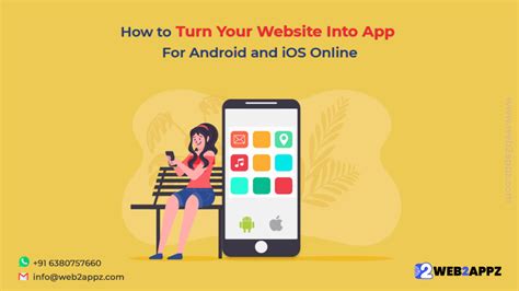 Transform it into an app. How to Turn Your Website into App for Android and iOS Online