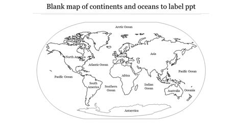Add Blank Map Of Continents And Oceans To Label Ppt