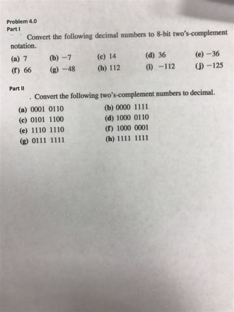 Solved Convert The Following Decimal Numbers To 8 Bit