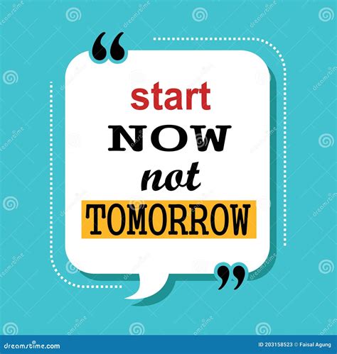 Start Now Not Tomorrow Quotes Stock Vector Illustration Of Business