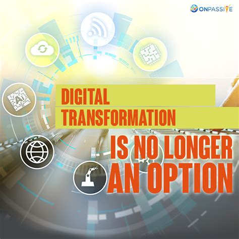 The Road To Digital Transformation With Onpassive Onpassive
