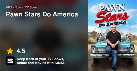 Pawn Stars Do America Tv Series 2022 Now
