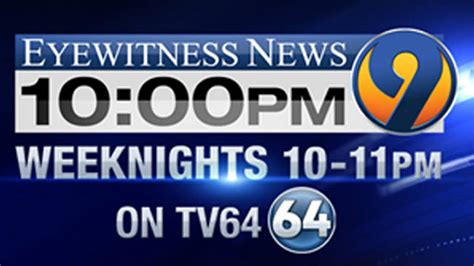eyewitness news at 10 p m on waxn tv64 expanding to 1 hour wsoc tv