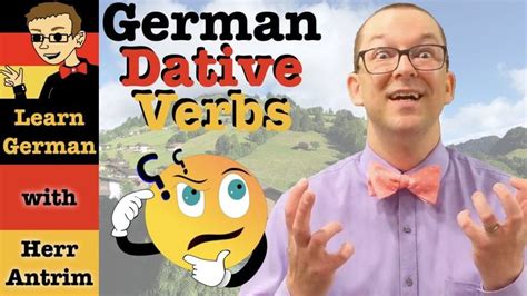 German Dative Verbs With Examples Learn German With Herr Antrim Learn German German