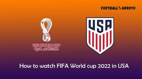 How To Watch Fifa World Cup 2022 In Usa Free And Paid