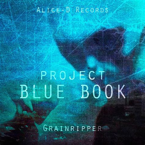 Project Blue Book Aliced Records Adr008 Grainripper Alice D Records