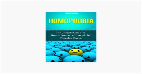 ‎homophobia The Ultimate Guide For How To Overcome Homophobic Thoughts