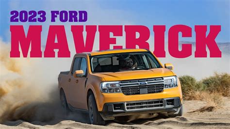 2023 Ford Maverick Review Everything You Need To Know Youtube