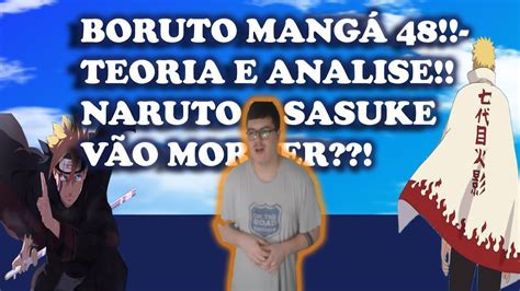 MangÁ 48 De Boruto Naruto E Sasuke VÃo Morrer Teoria E Analise Youtube