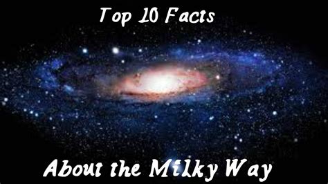 Fun Facts About The Milky Way