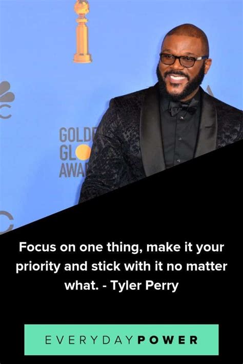 50 Tyler Perry Quotes On Owning Your Dreams Motivation Success Monday