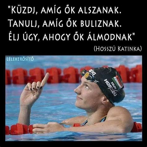 We did not find results for: Hosszú Katinka idézetek | Hungarian quotes, Motivation ...