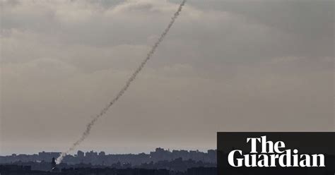 Hamas Fires Rockets At Israel As Violence Continues Video World News The Guardian