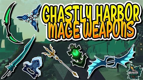 New All Mage Weapons From Ghastly Harbor In Dungeon Quest Roblox