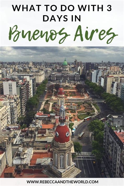 Essential 3 Days In Buenos Aires Itinerary Rebecca And The World