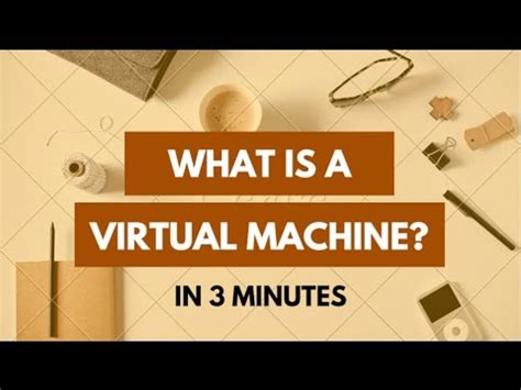 Abhinavagupta finishes commenting on the stanzas 3 and 4 of parātrīśikā. What is a Virtual Machine (VM)? In 3 minutes - Virtual ...