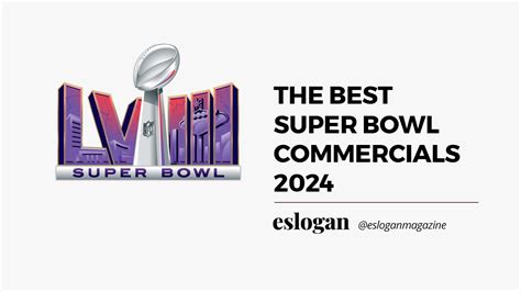 Best Super Bowl Commercials 2024 Eslogan Magazine Notícias De