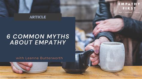 6 Common Myths About Empathy