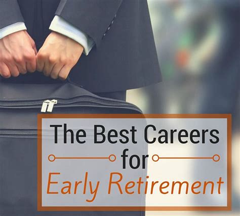 The Best Careers For Early Retirement Retire By 40