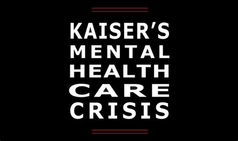 Sal Rossellis Statement On Kaisers Mental Health Care Crisis