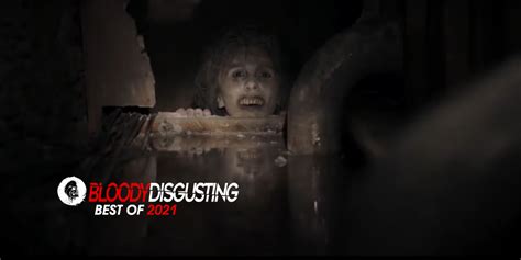 The Top 10 Scariest Scenes In 2021 Horror Movies Bloody Disgusting