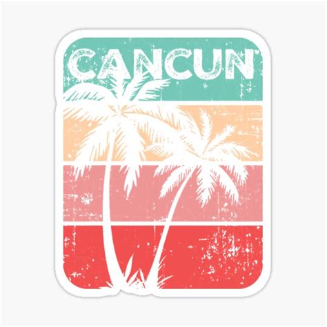 Cancun Mexico Sticker By Shopsunday Nice Redbubble