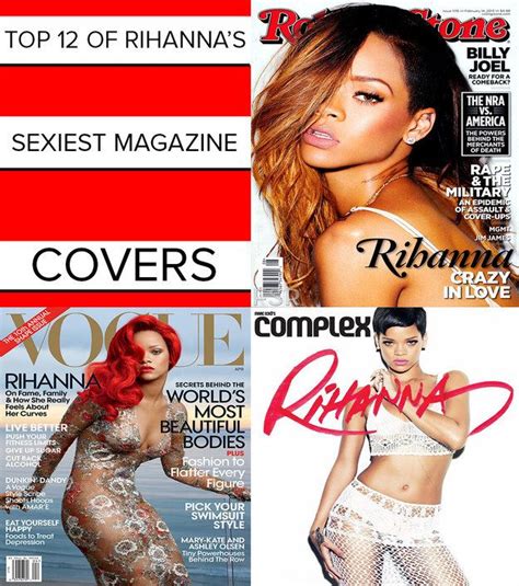 Top 12 Of Rihannas Sexiest Magazine Covers