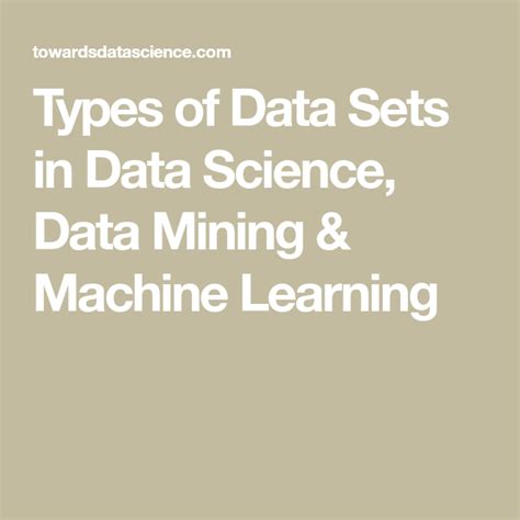 Types Of Data Sets In Data Science Data Mining And Machine Learning