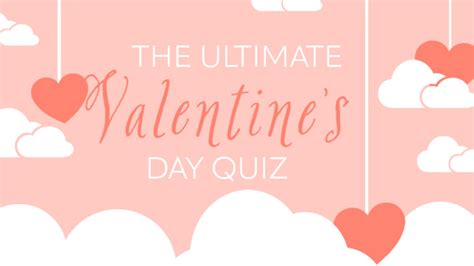 The Ultimate Valentines Day Quiz B1057