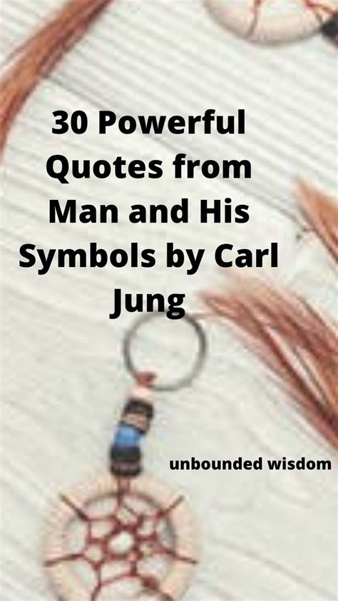 30 powerful quotes from man and his symbols by carl jung powerful quotes most powerful quotes