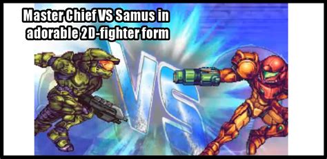 Master Chief Vs Samus In Adorable 2d Fighter Form Lo Ping