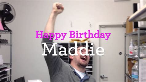 Happy Birthday Maddie Youtube