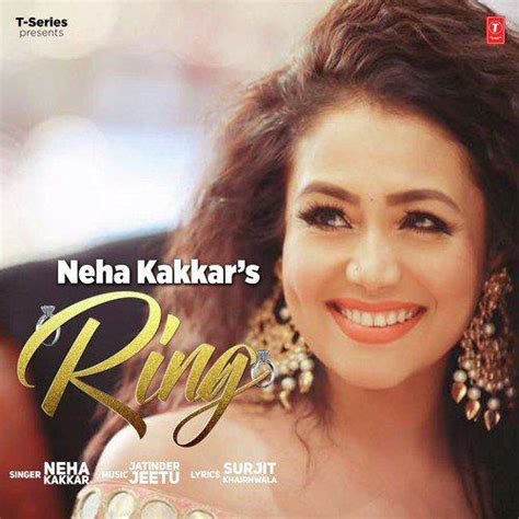 Ring Mp3 Song Neha Kakkar 2017 Mp3 Songs Free Download