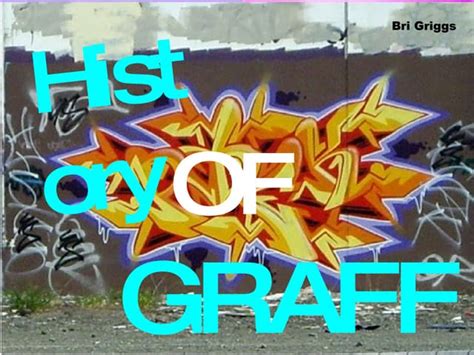 History Of Graffiti Ppt