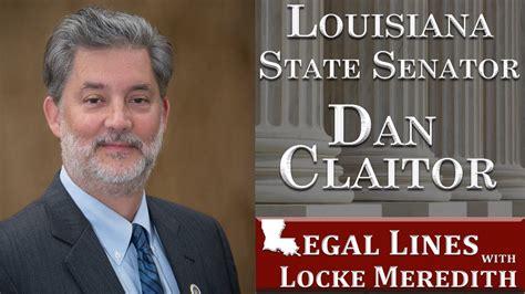 La State Senator Dan Claitor Discusses The Legislative Process With