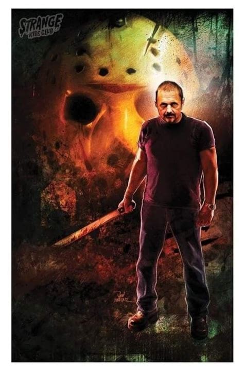 Behind The Mask Kane Hodder Jason Voorhees By Vlad Rodriguez Horror Movie Icons Horror