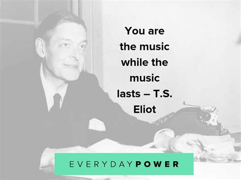 50 Ts Eliot Quotes Celebrating Life Love And Poetry