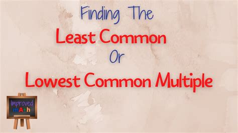 How To Find The Least Common Or Lowest Common Multiple Lcm Math