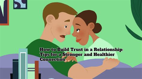How To Build Trust In A Relationship Tips For A Stronger And Healthier Connection Successyeti
