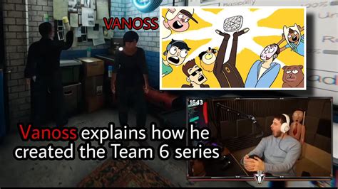 Vanossgaming Explains How He Made His Show Team 6 Youtube