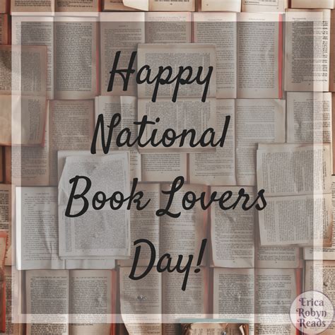 Happy National Book Lovers Day Erica Robyn Reads