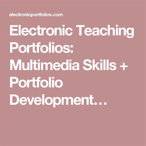 Electronic Teaching Portfolios Multimedia Skills Portfolio