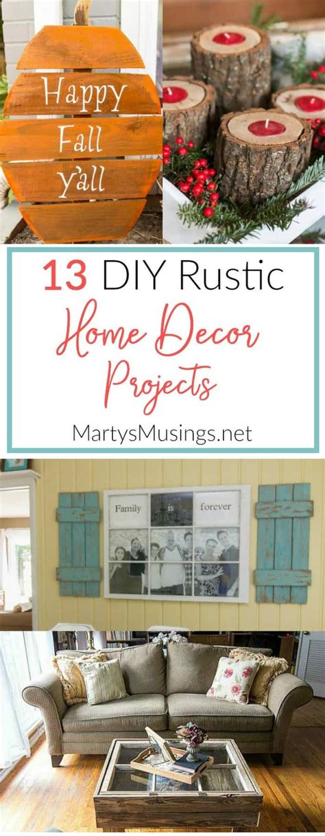 Interior decor typically reflects the taste and style of the homeowner, and there are multiple directions to go with it. 13 DIY Rustic Home Decor Projects | Marty's Musings
