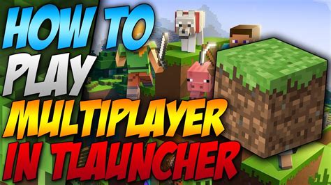 How To Play Multiplayer In Minecraft Tlauncher Servers Youtube