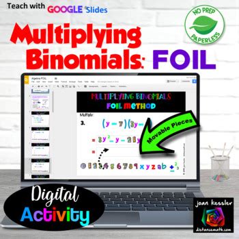 Multiplying Binomials By FOIL Digital Activity By Joan Kessler TPT