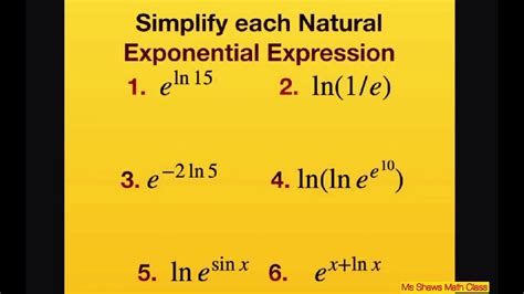 simplify each natural exponential expression ln ln e e 10 e x ln x e 2 ln 5 youtube