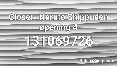 Closer Naruto Shippuden Opening 4 Roblox Id Roblox Music Codes