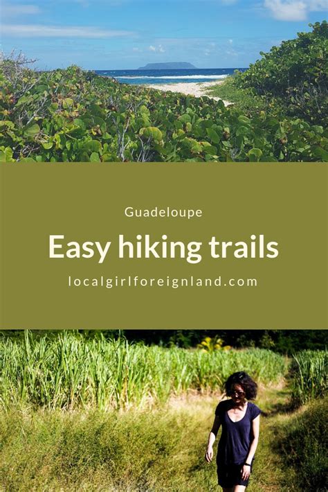 Easy Hiking Trails In Guadeloupe Local Girl Foreign Land