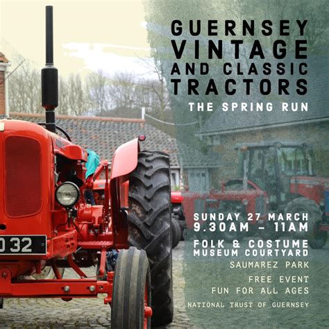 Guernsey Vintage And Classic Tractors The Spring Run Guernsey With Kids