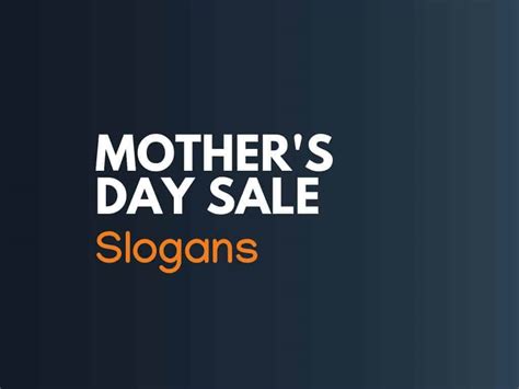 365 Best Mothers Day Sale Slogans Quotes Taglines
